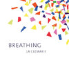 La Clemarie - Breathing